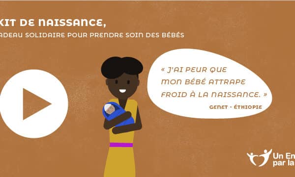 Un kit de naissance pour prendre soin des tout-petits en Ethiopie