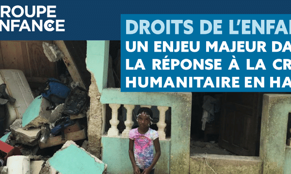 Un Enfant par la Main renforce son engagement auprès des enfants en Haïti suite au séisme