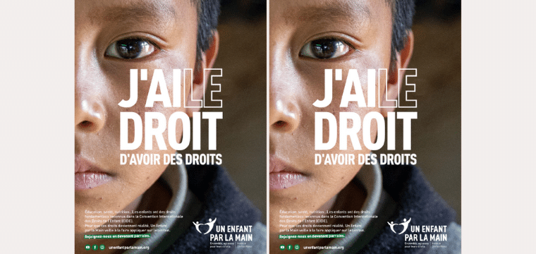 Un Enfant par la Main dévoile sa nouvelle campagne intitulée « J’ai le droit d’avoir des droits » !